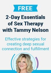 FREE LIVE EVENT! , 2-Day Essentials of Sex Therapy with Tammy Nelson: Effective Strategies for Creating Deep Sexual Connection and Fulfillment