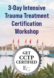 Intensive Trauma Treatment Certification Retreat: EMDR, CBT and Somatic-Based Interventions to Move Clients from Surviving to Thriving