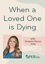 When a Loved One is Dying